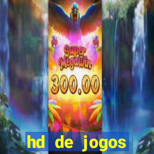 hd de jogos aliexpress - download